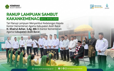 Tari Ranup Lampuan Sambut Hangat Kedatangan Kakankemenag Aceh Barat yang Baru