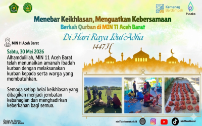 MIN 11 Aceh Barat Tebar Keikhlasan Melalui Ibadah Qurban 1447 H