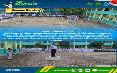 Pesan Bijak dari Wakil Kepala Madrasah bidang Sarana dan Prasarana MIN 11 Aceh Barat pada Upacara Bendera