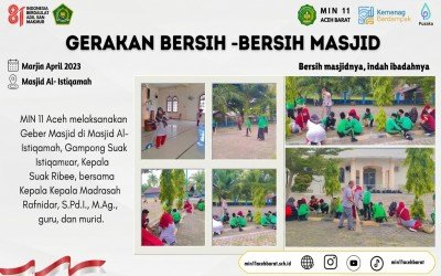 Tingkatkan Kepedulian Lingkungan, MIN 11 Aceh Barat Gelar Gerakan Bersih-Bersih Masjid
